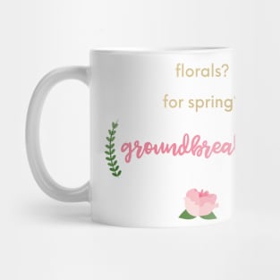 GROUNDBREAKING. Mug